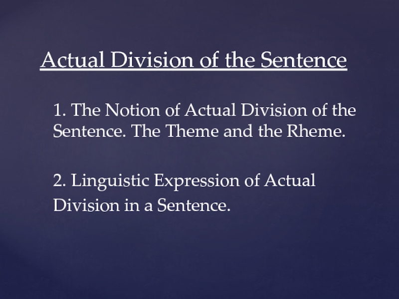 Презентация Actual Division of the Sentence