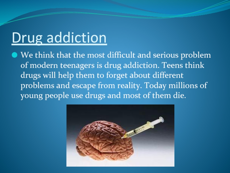 Teen Drug Addiction Problem