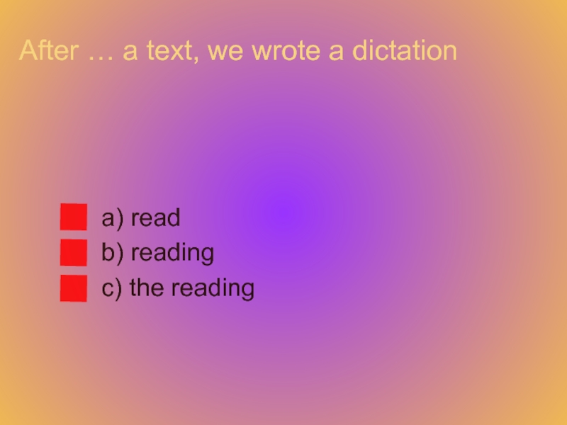 We are writing a dictation