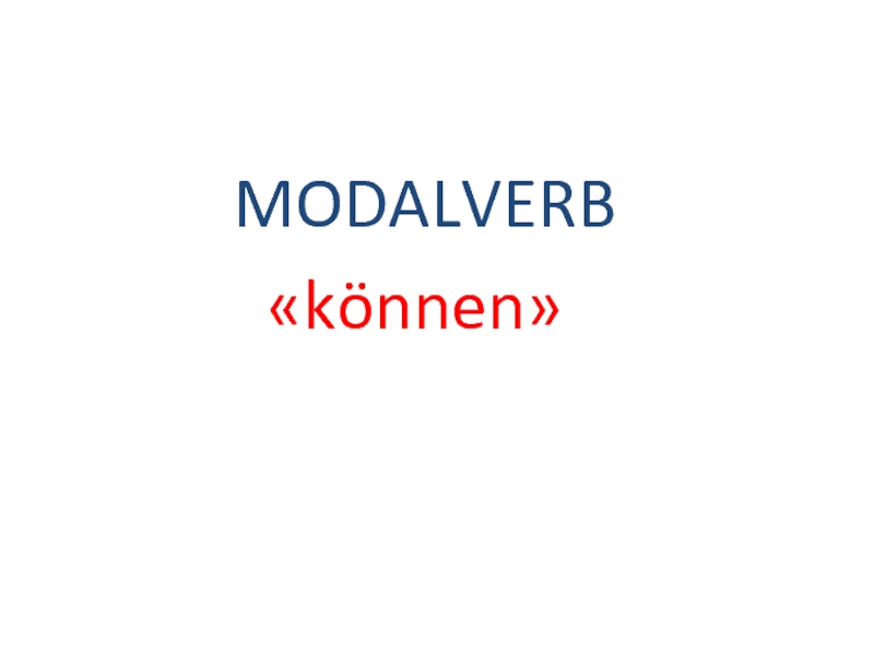 MODALVERB       «können»