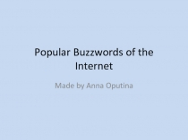 Popular Buzzwords of the Internet