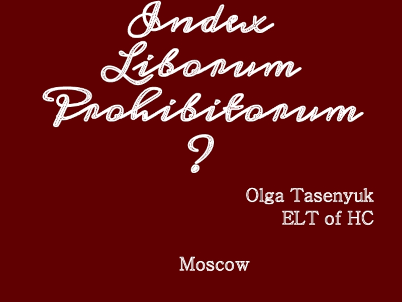 What Is the Index Liborum Prohibitorum?