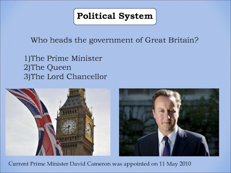 Who is the head of government. Who is the head of great Britain. Prime Minister of great Britain. Who is the head of the government in the uk?.