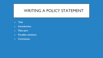 Writing a Policy statement