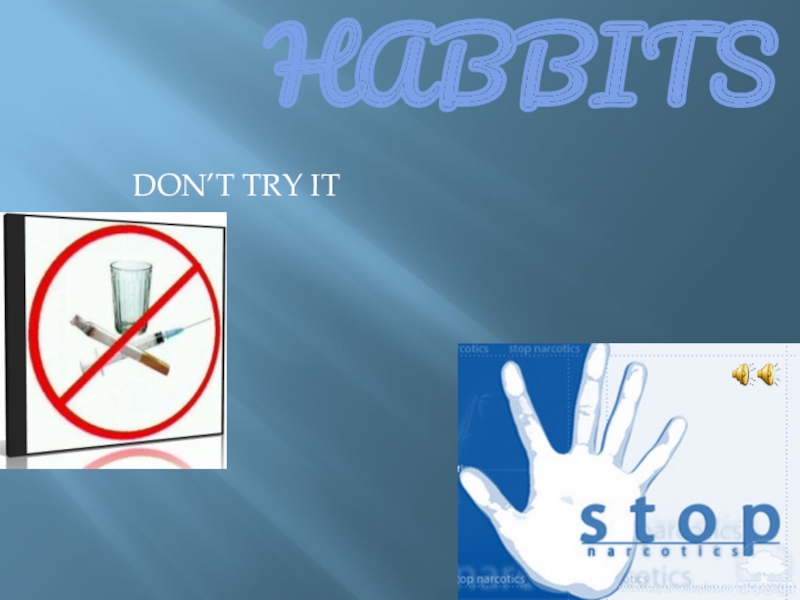 Bad habbits