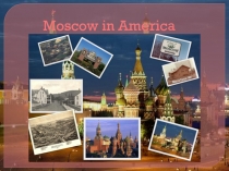 Moscow in America
