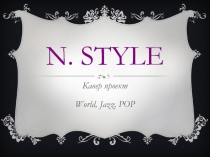 N. Style