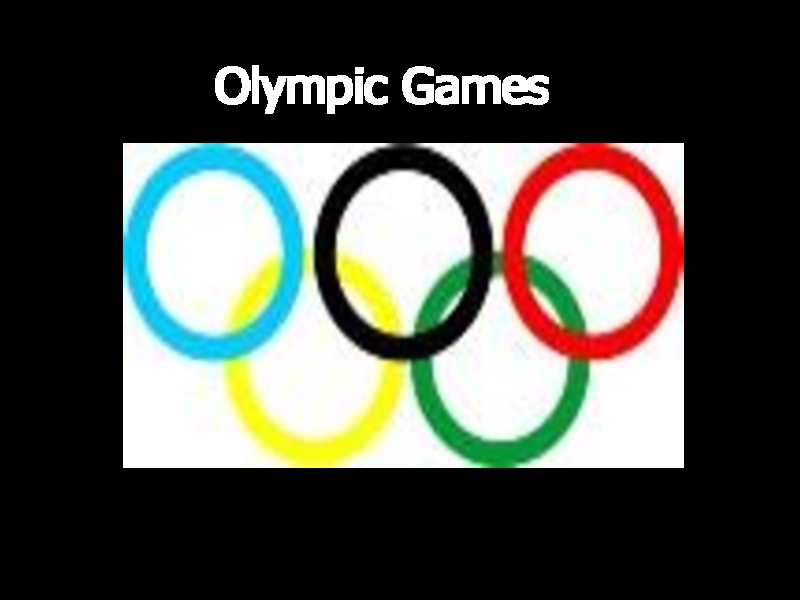 Презентация Olympic games (Олимпийские игры)