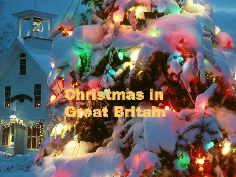 Презентация Christmas in Great Britain