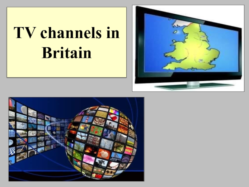 Презентация TV channels in Britain 8 класс