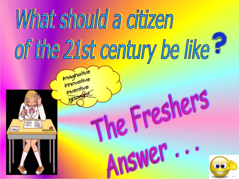 What should a citizen of the 21st century be like