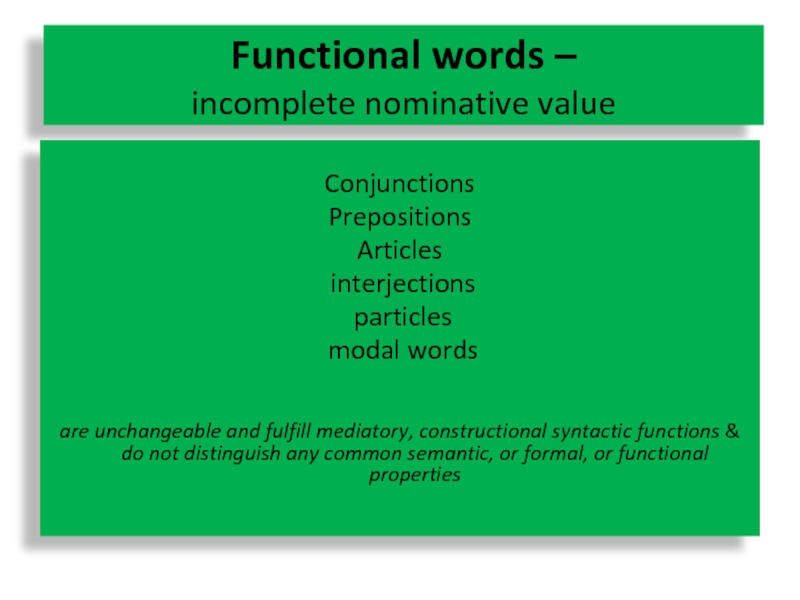 Functional words are