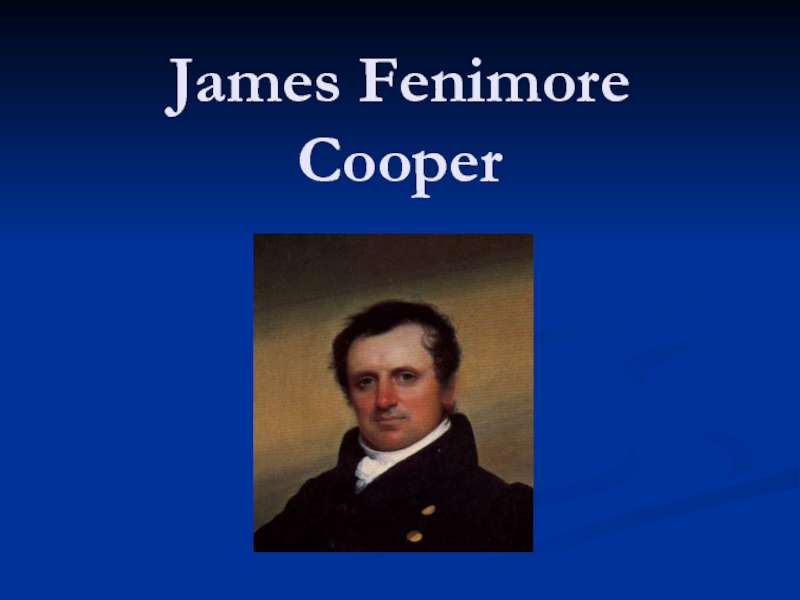 Презентация James Fenimore Cooper