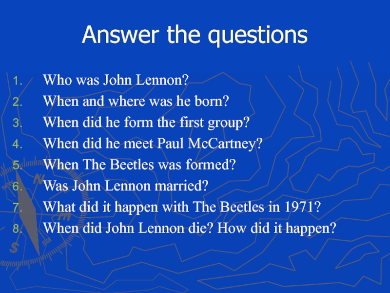 Answer the questionsWho was John Lennon?When and where was he born?When did he form the first group?When
