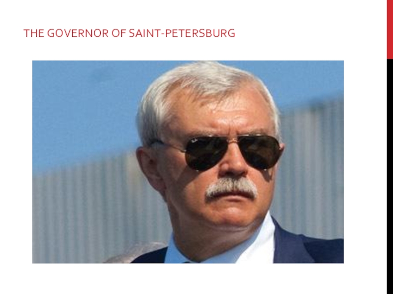 Презентация The governor of Saint Petersburg