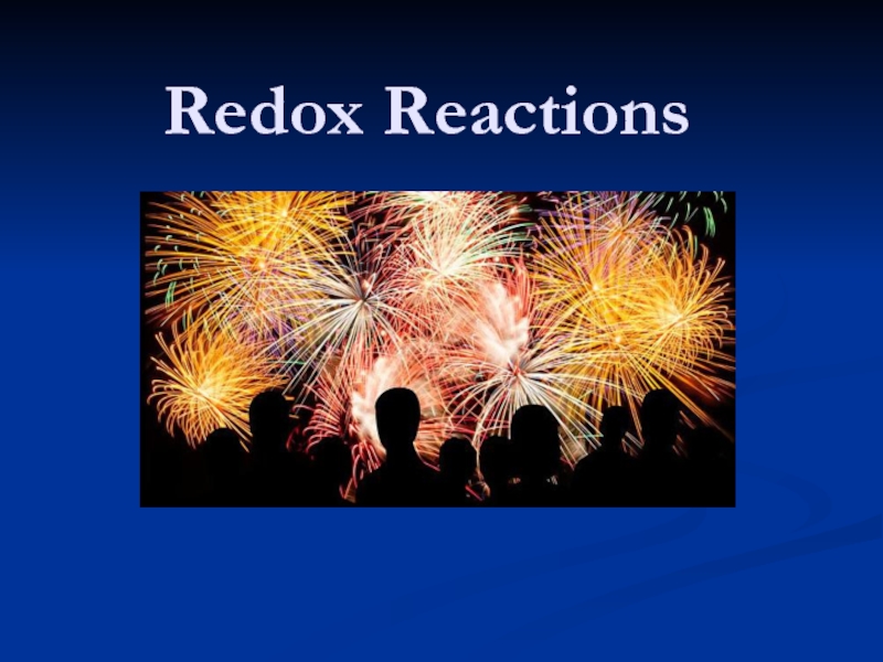 Презентация Redox Reactions