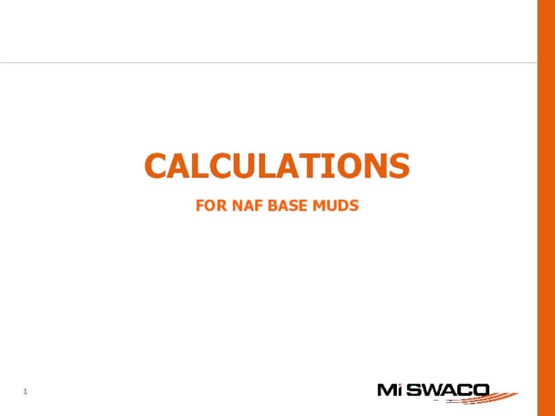 CALCULATIONS
FOR NAF BASE MUDS