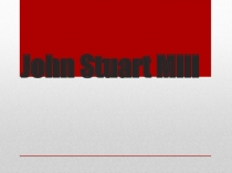 J ohn Stuart Mill