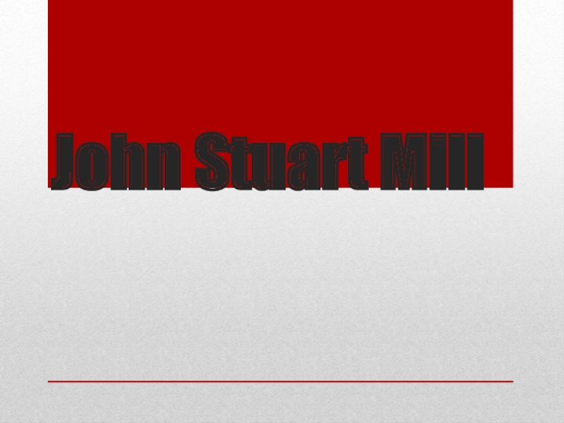 J ohn Stuart Mill