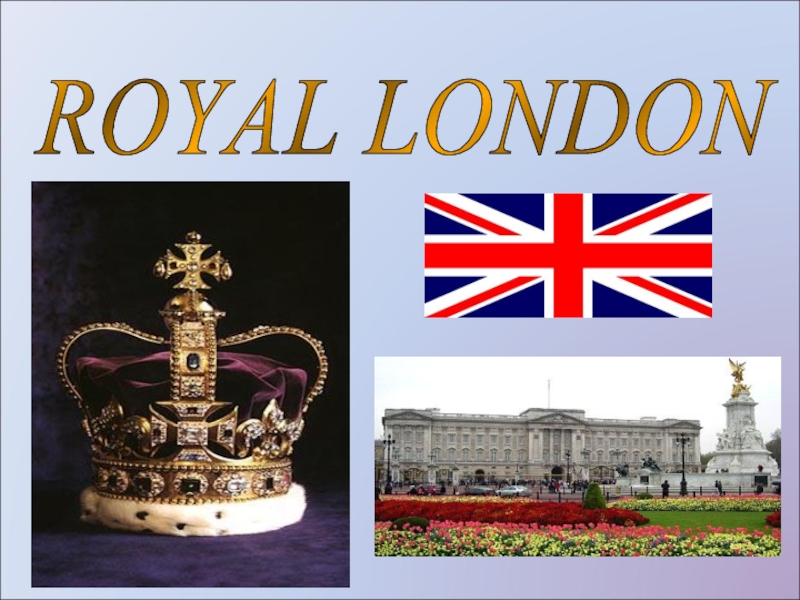 ROYAL LONDON 