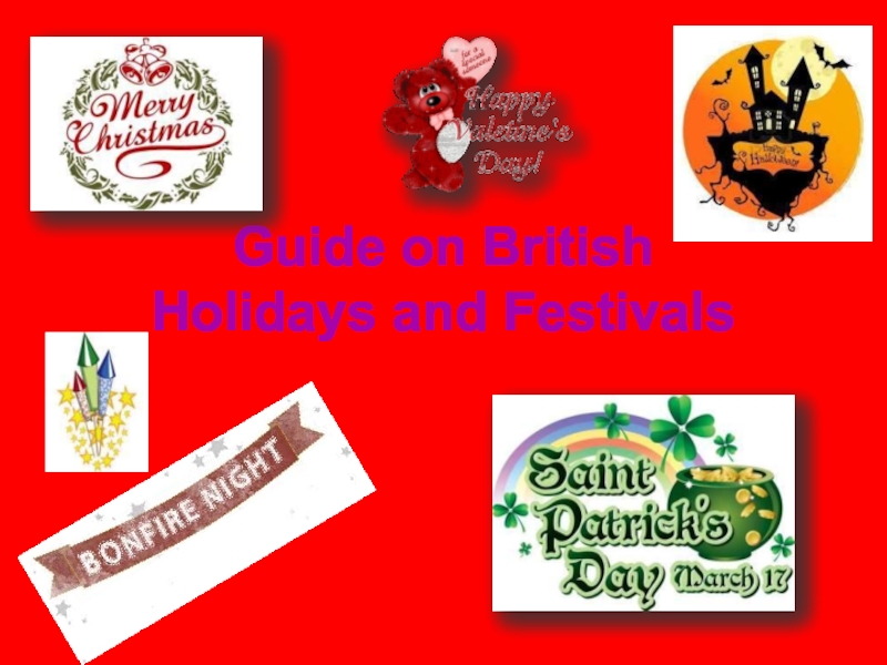 Презентация Guide on British Holidays and Traditions