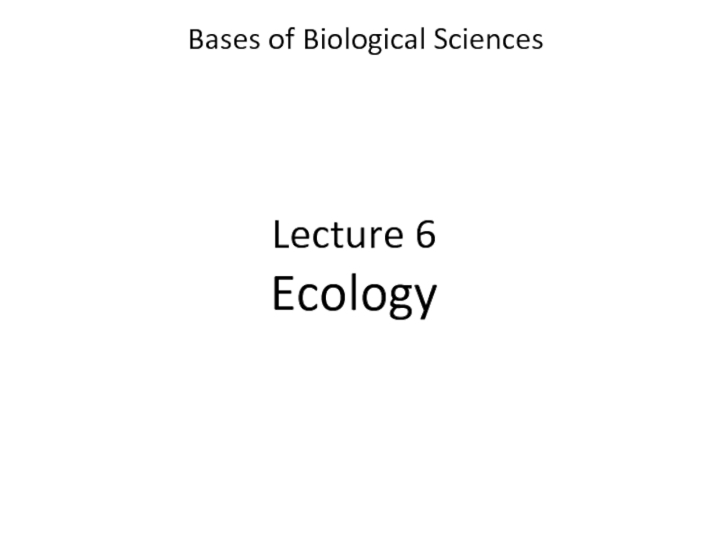 Lecture 6 Ecology