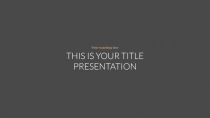 THIS IS YOUR TITLE PRESENTATION
Write Something Here