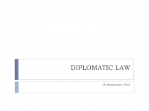 DIPLOMATIC LAW