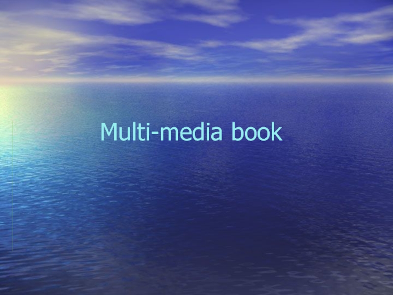 Презентация Multi-media book