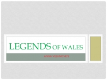 Legends of Wales