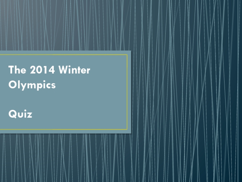 The 2014 Winter Olympics. Quiz 5 класс