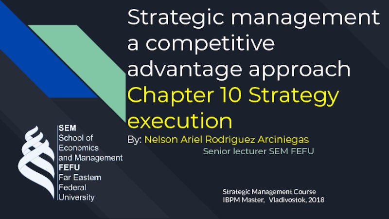 Strategic management a competitive advantage approach Chapter 10 Strategy