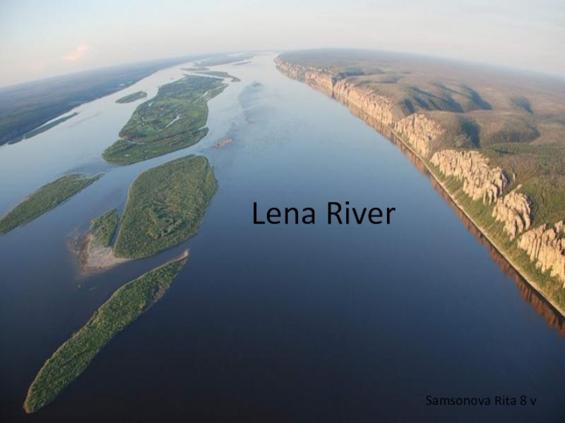 Презентация Lena river