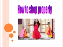 How to shop properly