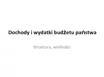 Dochody i wydatki budżetu państwa
