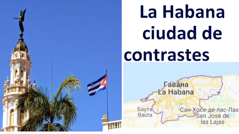 La Habana ciudad de contrastes