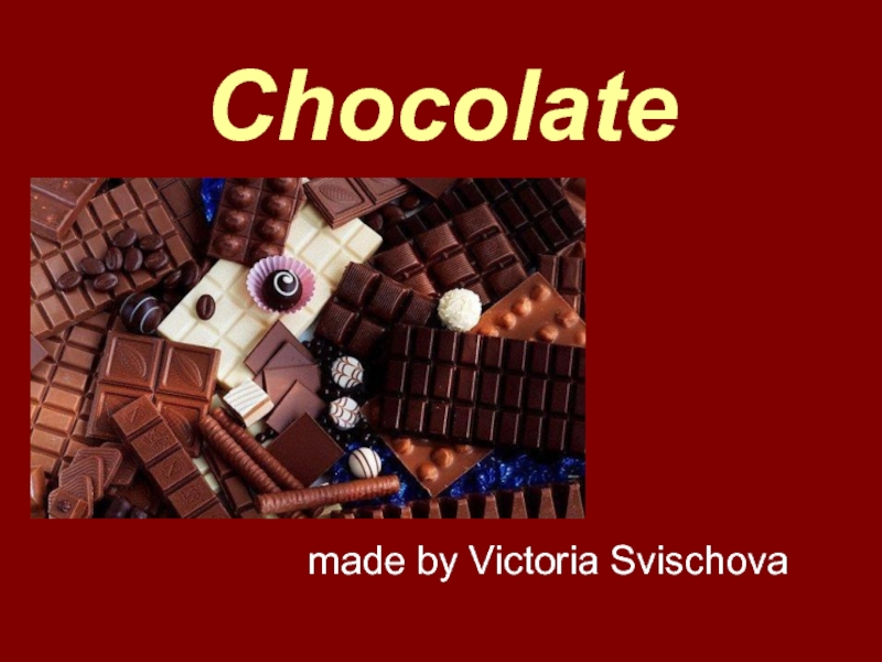 Презентация Chocolate