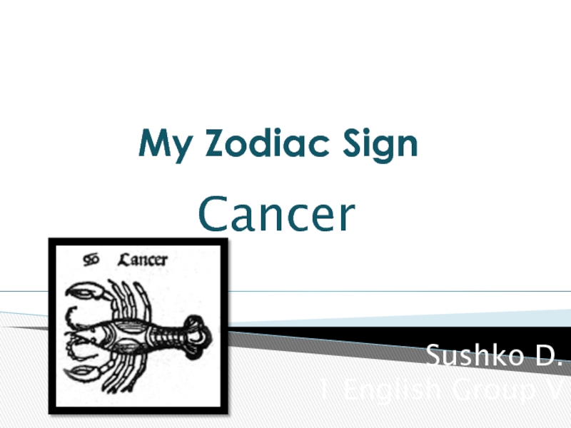 Презентация My Zodiac Sign Cancer