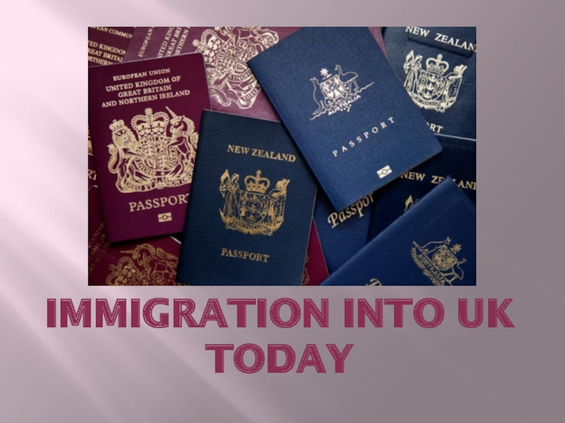 Immigration into UK today