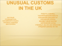 Unusual customs In the UK