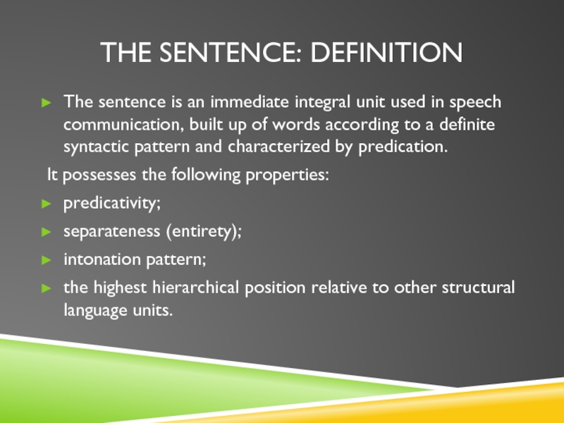 Speech unit. Actual Division of the sentence. Definite sentence. Sentence is a Unit of communication. Integral Unit of Speech.