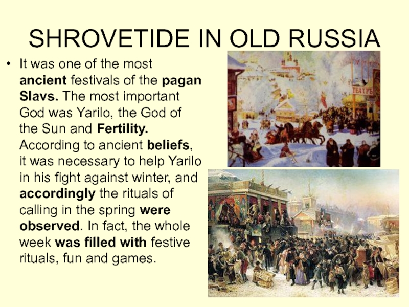 Презентация SHROVETIDE IN OLD RUSSIA