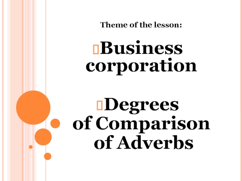 Презентация Degrees of comparison of adverbs 11 класс