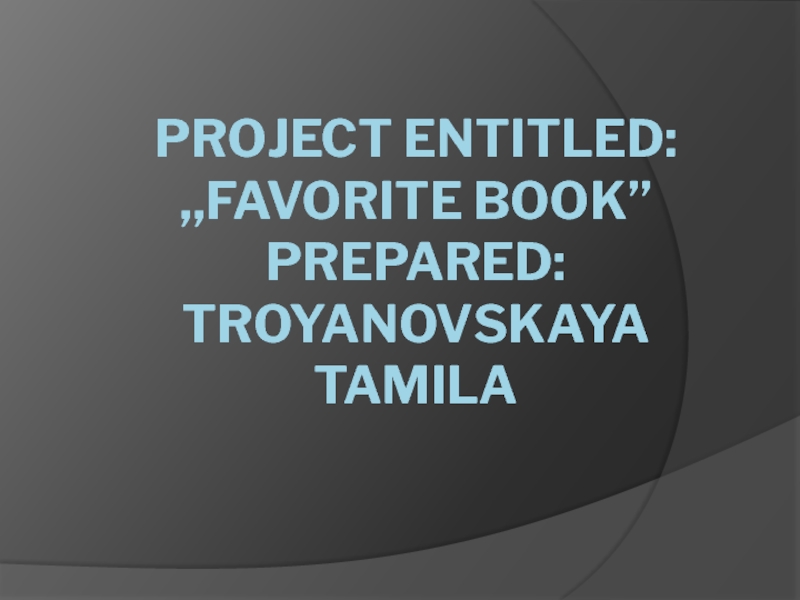 Project entitled: ,,favorite book’’