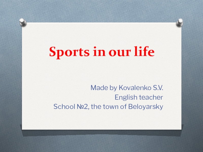 Sports in our life 7 класс