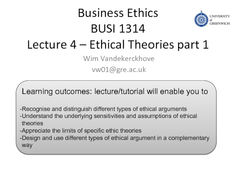 Business Ethics BUSI 1314 Lecture 4 – Ethical Theories part 1