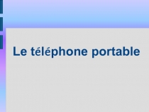 Le t é l é phone portable