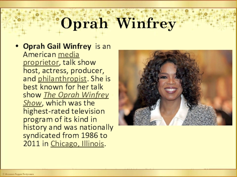 Oprah Gail Winfrey is an American media proprietor, talk show host, actress...