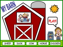 SHEEP
NEXT
DUCK
COW
HORSE
CHICKEN
PLAY!
MY BARN
