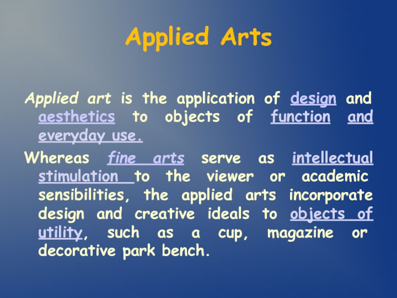 Art topic. Applied Arts. What is applied Arts. Topic Art.
